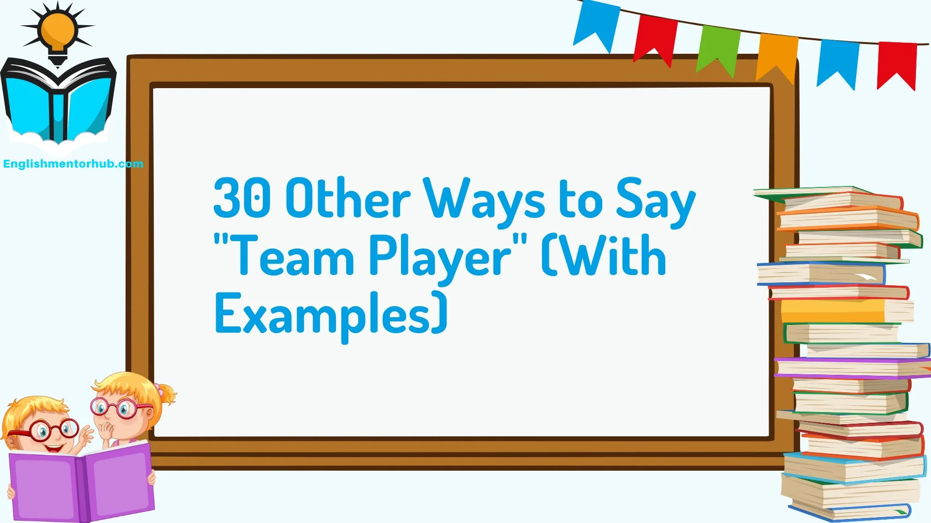 30 Other Ways to Say "Team Player" (With Examples)