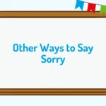 Other Ways to Say Sorry