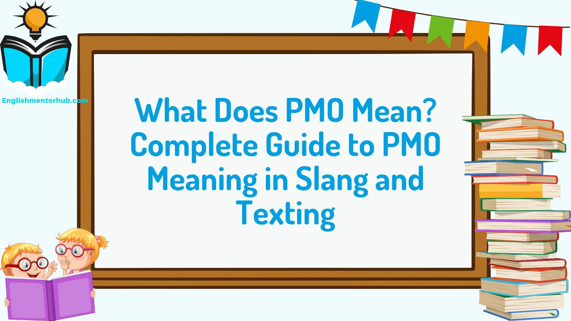 What Does PMO Mean? Complete Guide to PMO Meaning in Slang and Texting