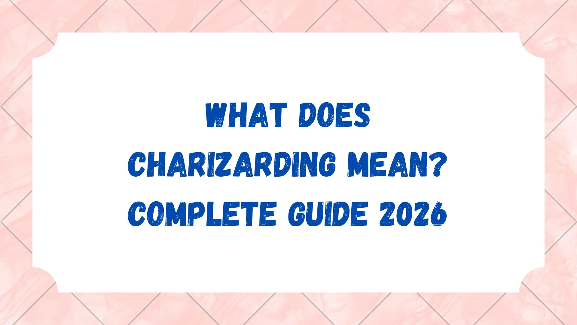 What Does Charizarding Mean? Complete Guide 2026