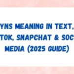 YNS Meaning in Text, TikTok, Snapchat & Social Media (2025 Guide)